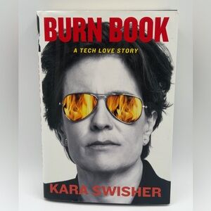 Burn Book: A Tech Love Story by Kara Swisher (2024, Hardcover Book)